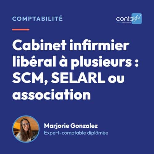 Cabinet infirmier libéral à plusieurs : SCM, SELARL ou association