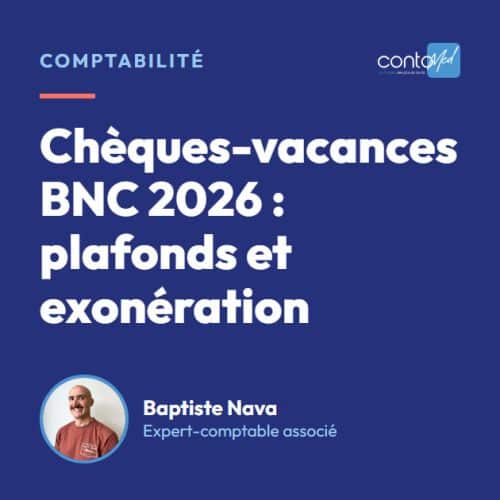 Chèques-vacances BNC 2026 : plafonds et exonération