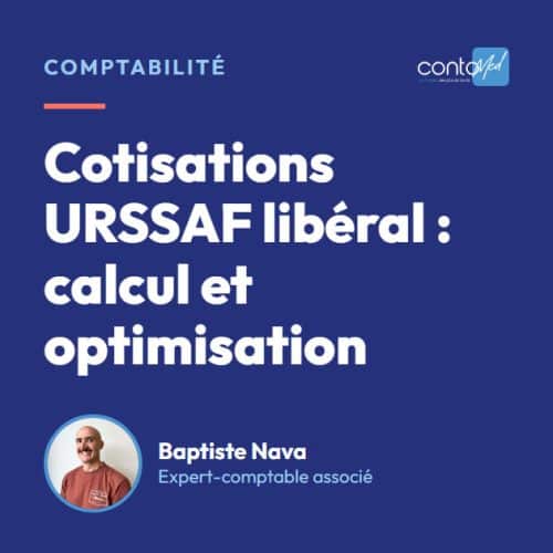 Cotisations URSSAF libéral : calcul et optimisation