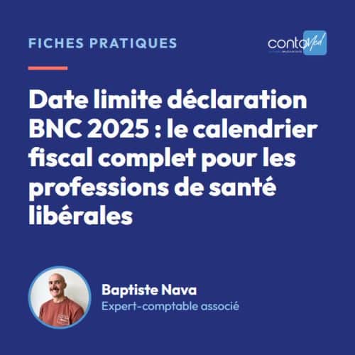 Date limite déclaration BNC 2025 : le calendrier fiscal complet pour les professions de santé libérales