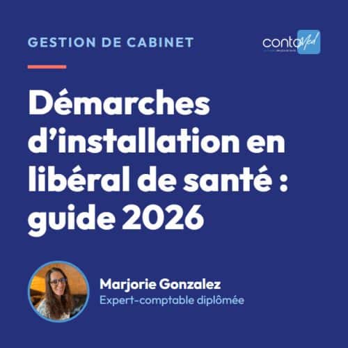 Démarches d’installation en libéral de santé : guide 2026
