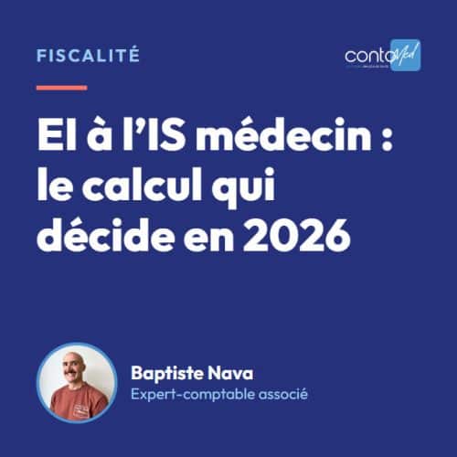 EI à l’IS médecin : le calcul qui décide en 2026
