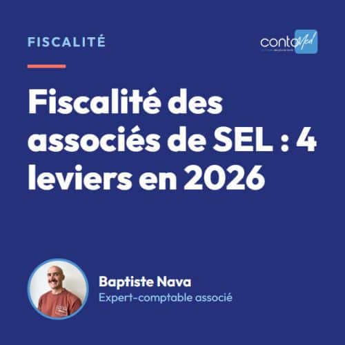 Fiscalité des associés de SEL : 4 leviers en 2026