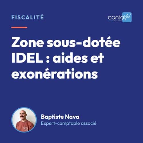 Zone sous-dotée IDEL : aides et exonérations
