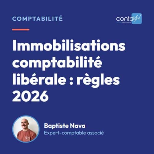 Immobilisations comptabilité libérale : règles 2026