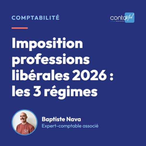 Imposition professions libérales 2026 : les 3 régimes
