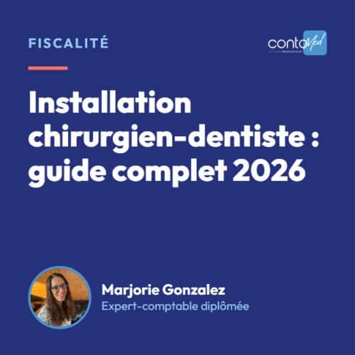 Installation chirurgien-dentiste : guide complet 2026
