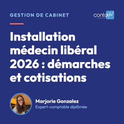 Installation médecin libéral 2026 : démarches et cotisations