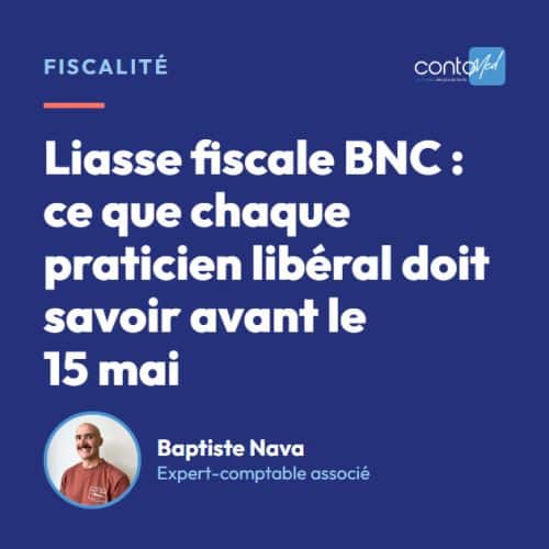 Liasse fiscale BNC : ce que chaque praticien libéral doit savoir avant le 15 mai