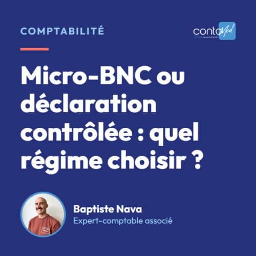 Micro-BNC ou déclaration contrôlée : quel régime choisir ?