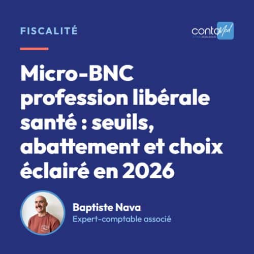 Micro-BNC profession libérale santé : seuils, abattement et choix éclairé en 2026