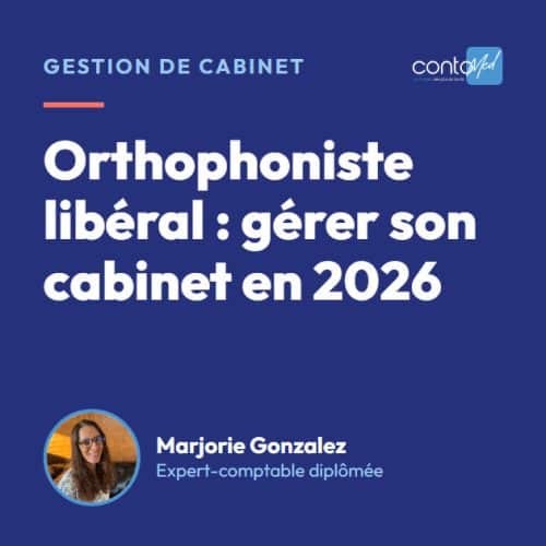 Orthophoniste libéral : gérer son cabinet en 2026