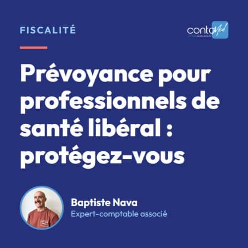 Prévoyance pour professionnels de santé libéral : protégez-vous