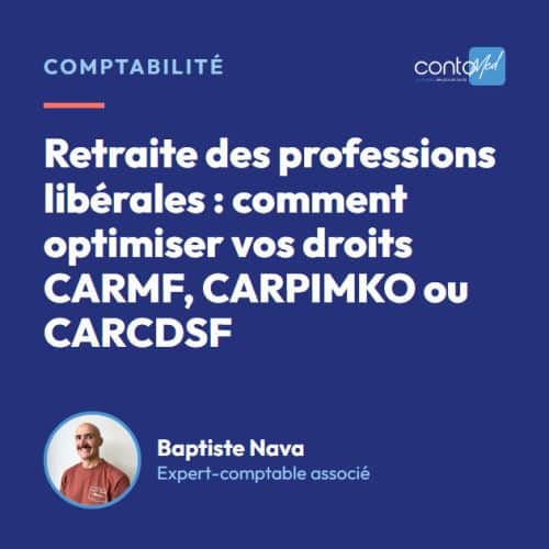 Retraite des professions libérales : comment optimiser vos droits CARMF, CARPIMKO ou CARCDSF