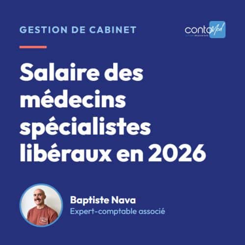 Salaire des médecins spécialistes libéraux en 2026