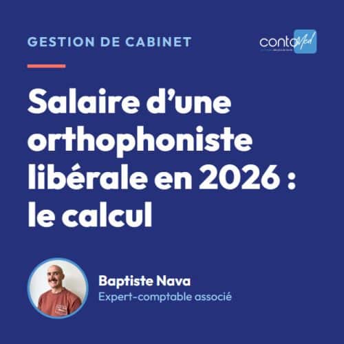 Salaire d’une orthophoniste libérale en 2026 : le calcul