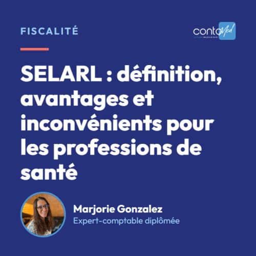 SELARL : définition, avantages et inconvénients pour les professions de santé