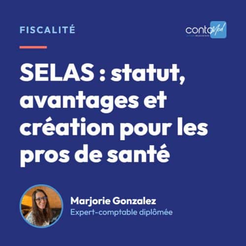SELAS : statut, avantages et création pour les pros de santé