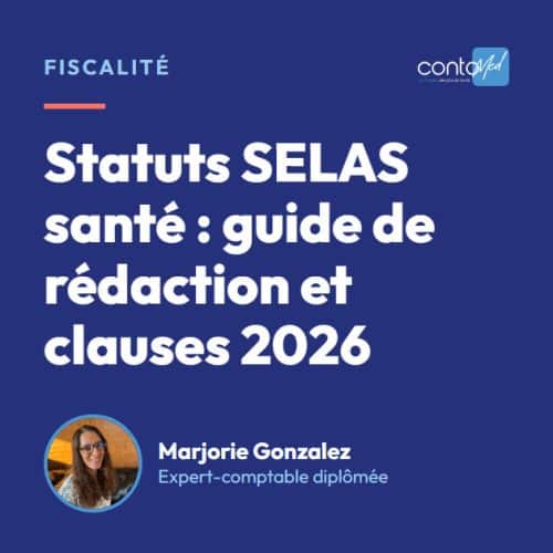 Statuts SELAS santé : guide de rédaction et clauses 2026