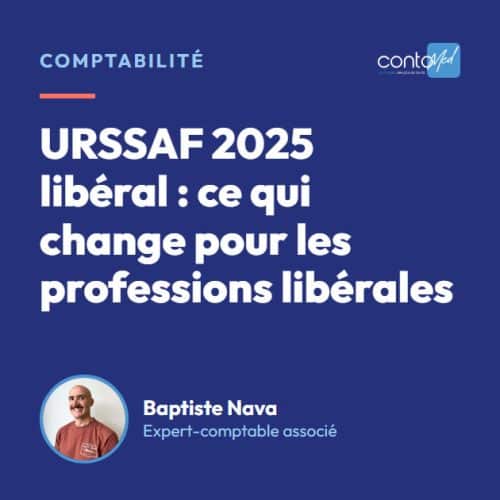 URSSAF 2025 libéral : ce qui change pour les professions libérales